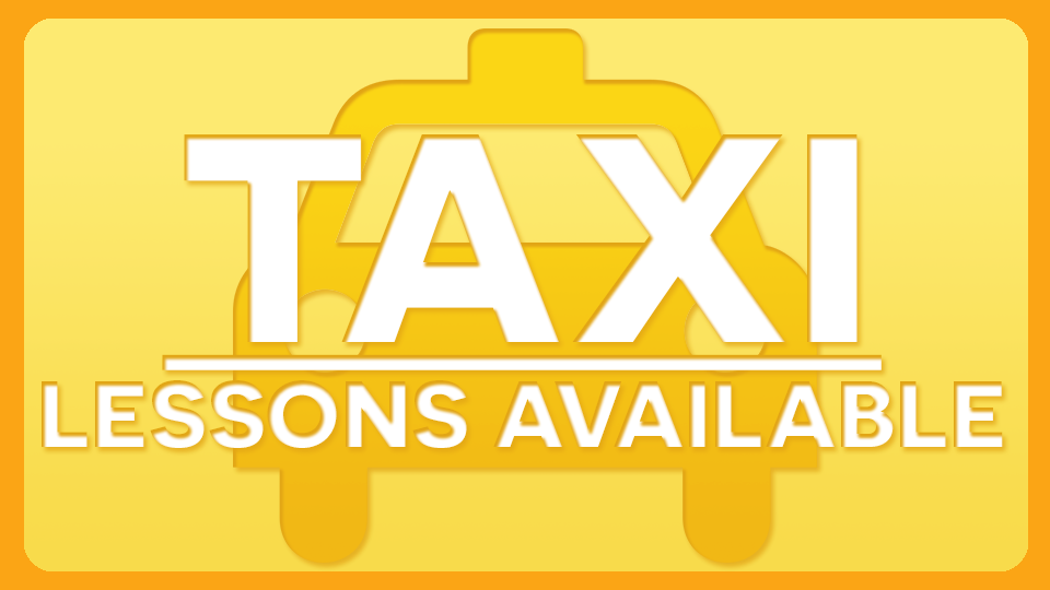 Taxi Lessons
